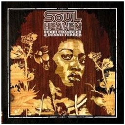 Soul Heaven Presents Dennis Ferrer & Kerri Chandler